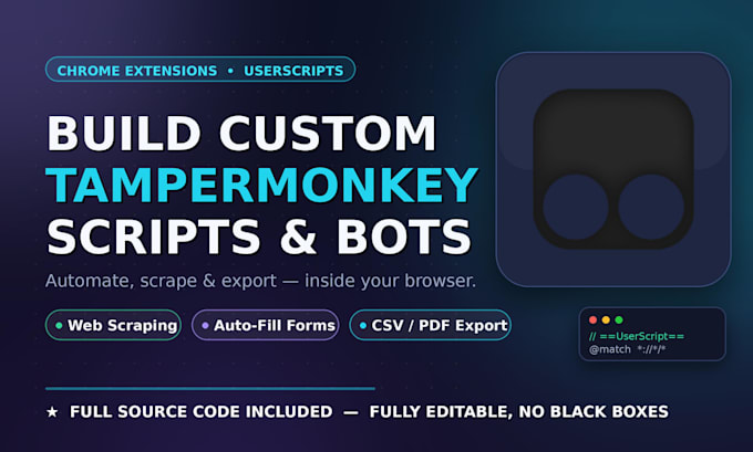 build custom browser extensions and tampermonkey scripts for automation