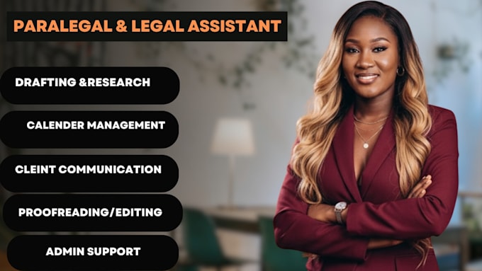 be your paralegal and legal assistant