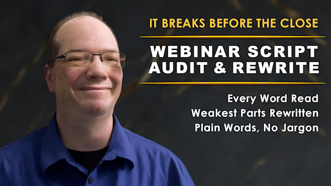 audit your webinar script and rewrite your weakest section