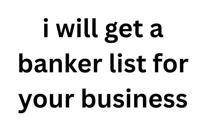 get a banker list for your business