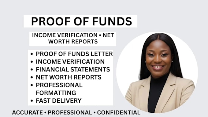prepare proof of funds letter, income verification and financial statements
