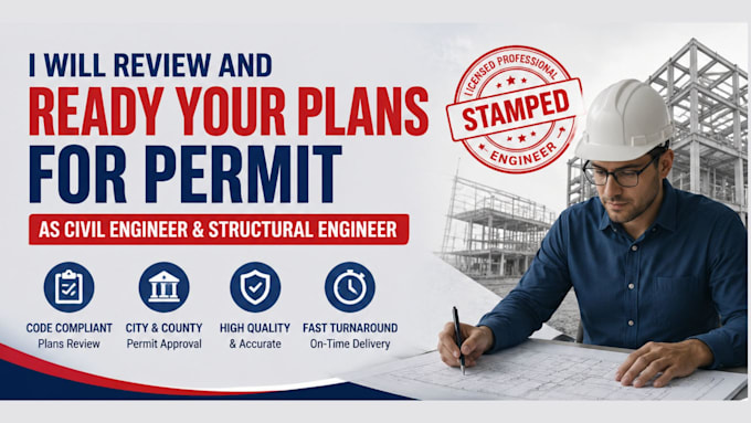 review and prepare civil and structural engineering plans for building permits