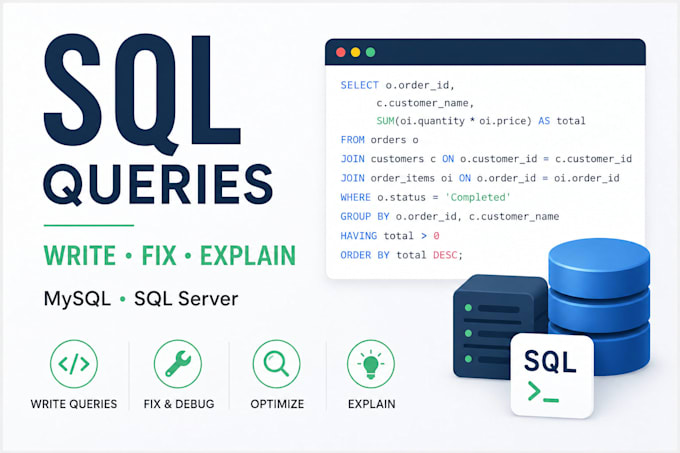 write, fix and explain sql queries for mysql or sql server