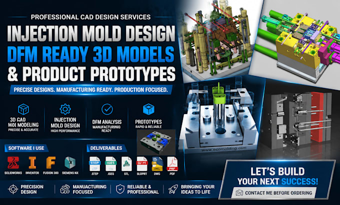 design injection molds, dfm ready 3d cad models, and product prototypes