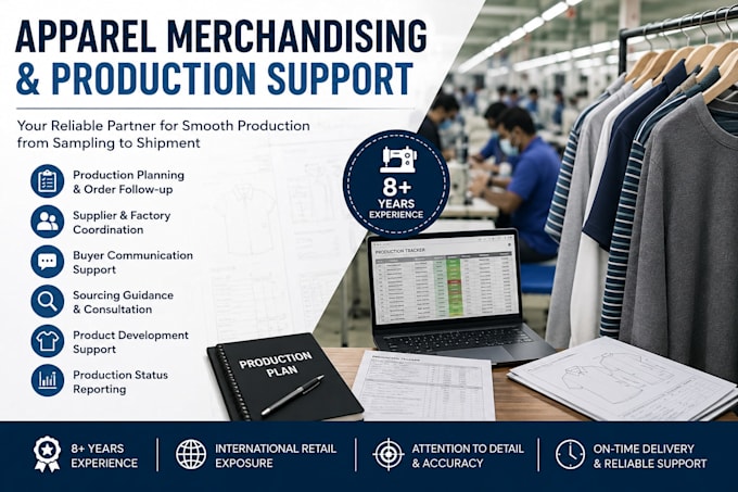 provide apparel merchandising and production support