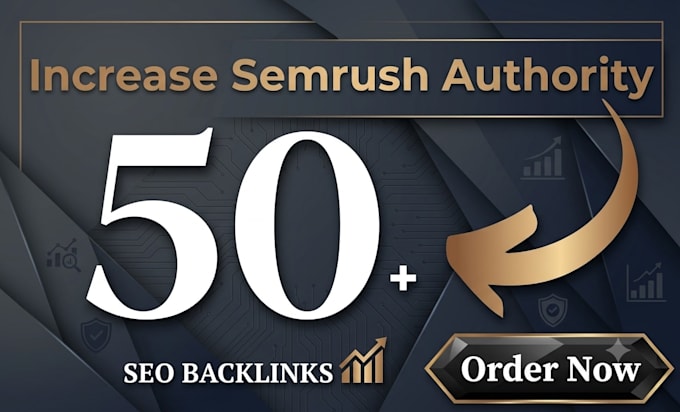 boost semrush authority 0 to 40 50