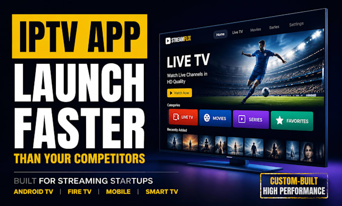 develop an iptv app, android TV app, streaming app and ott app for startups