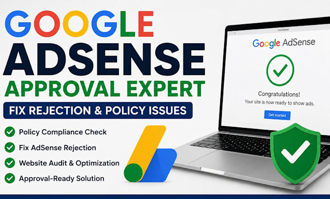 google adsence approval expert, fix adsense rejection and website policy issues