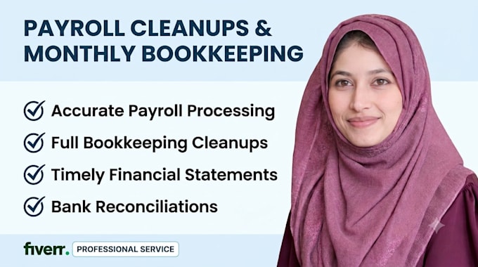 do payroll cleanups and monthly bookkeeping