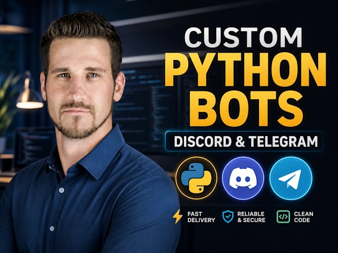 build python bot discord bot telegram bot and web scraping automation