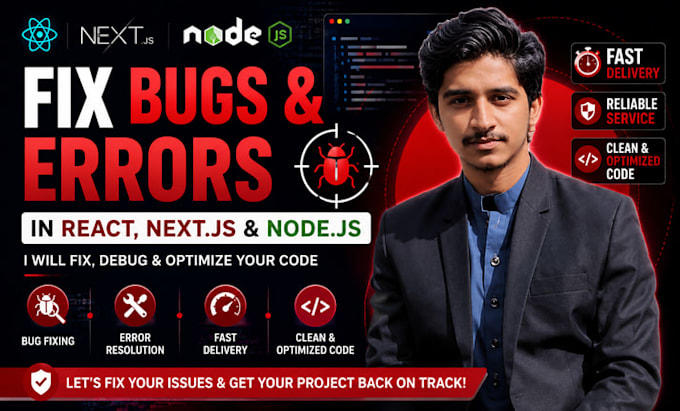 fix react, next js, and node js bugs and errors