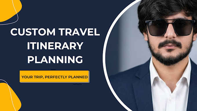 create a custom travel itinerary as a certified tourism graduate