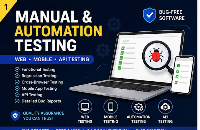 be your QA engineer for manual testing and automated testing