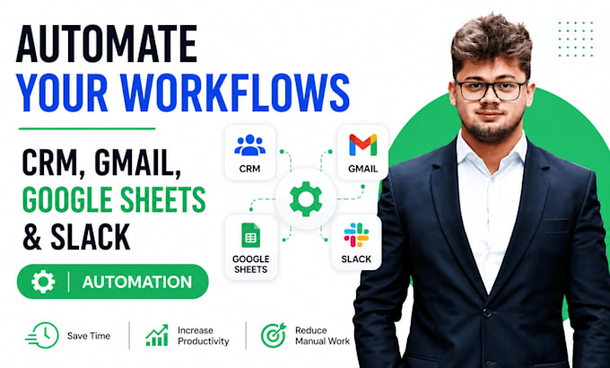 automate your CRM, gmail, google sheets, and slack workflows