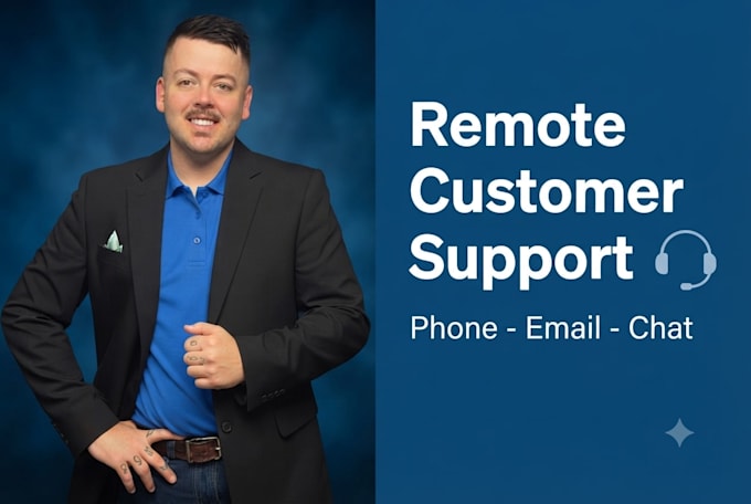 provide remote customer support by phone, email and chat