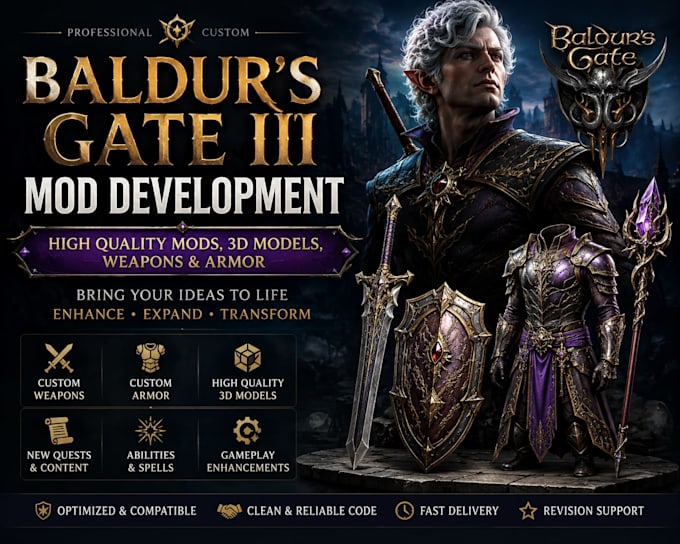 develop high quality baldurs gate iii mod, bg3 and 3d models, weapons and armor