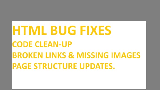 fix your HTML and responsive frontend bugs