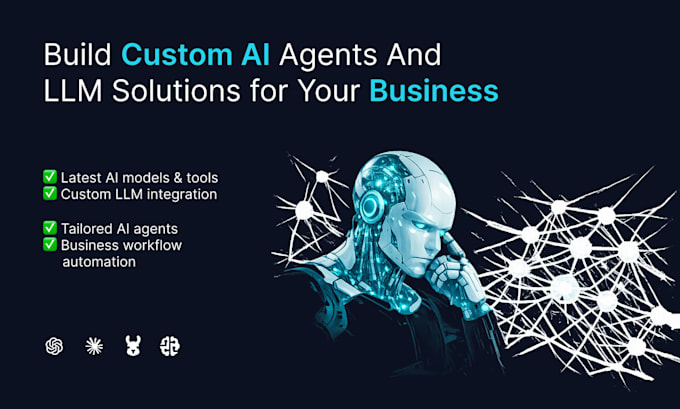 build custom ai agents and llm solutions for your business