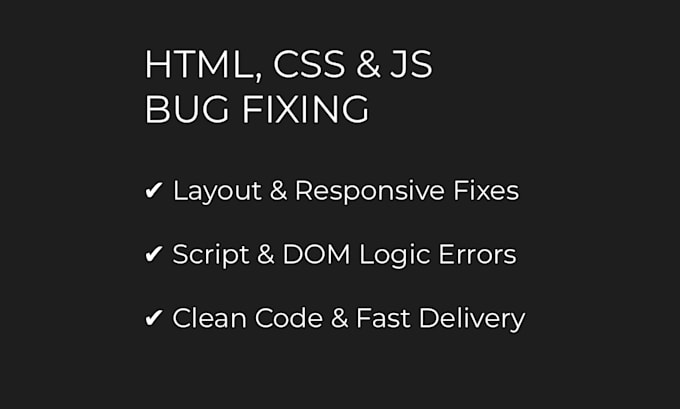 fix HTML, CSS or javascript