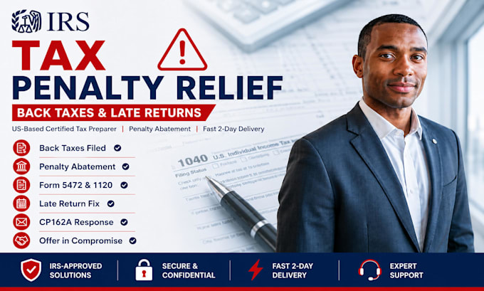 file back taxes, reduce irs penalties, and resolve late tax return issues
