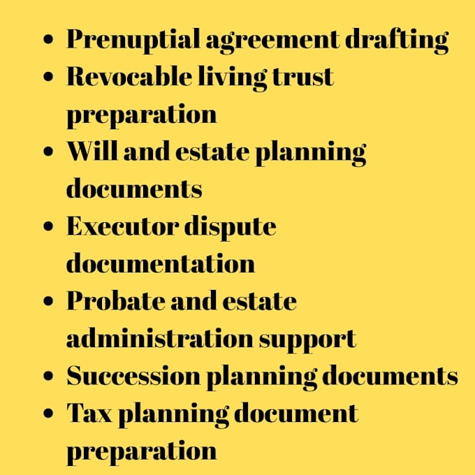 write prenup,executor dispute, revocable trust,tax planning,succession in ca, ny