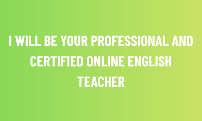 be your professional online english teacher