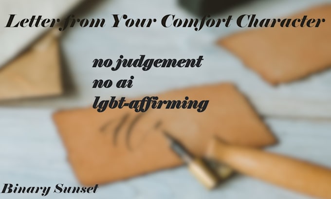 write a letter from your comfort character