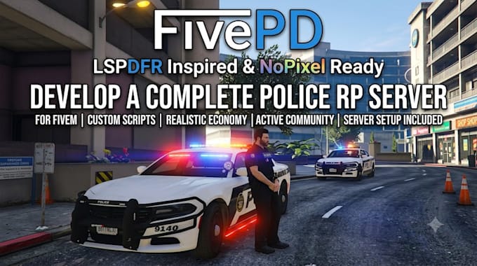 develop fivepd, lspdfr and nopixel inspired police rp server for fivem