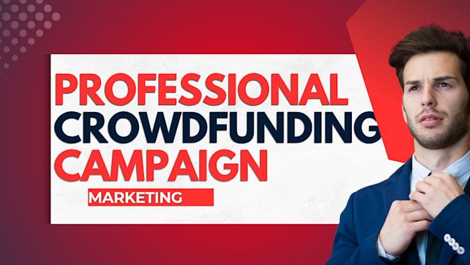 create a crowdfunding promotion strategy for your campaign