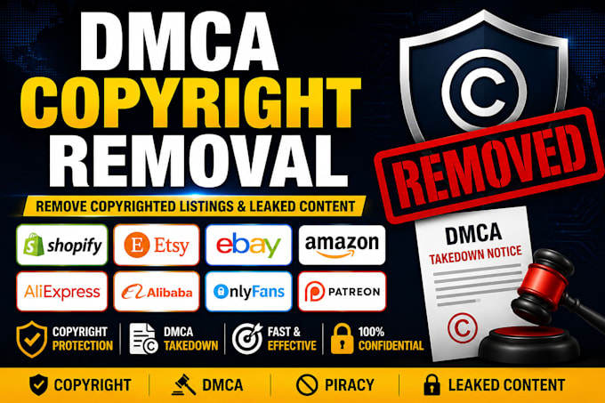 remove delete copyrighted  listings from shopify, etsy, ebay, amazon, fb by dmca