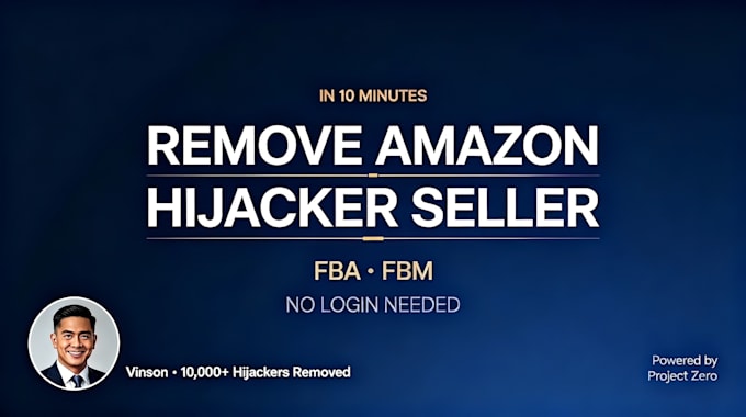 remove amazon hijacker from your fba fbm listing via project zero