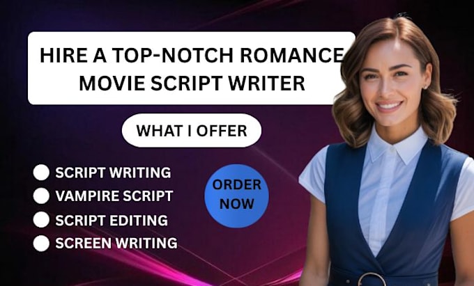 write your mm vampire romance screenplay, feature film script, or screenwriting