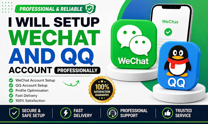 setup wechat and qq account professionally