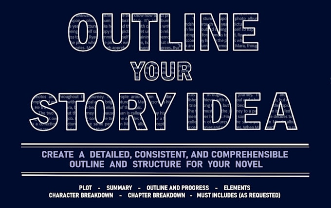 create a detailed structure and outline for your story idea
