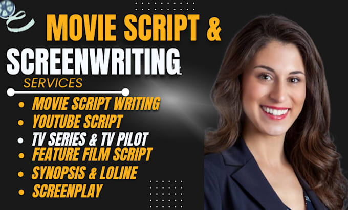 write movie script, screenplay, narrative script or film script
