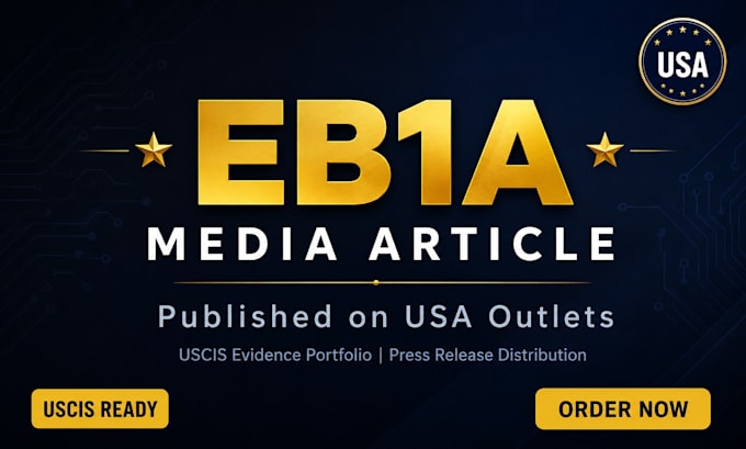 write eb1a media article publish press release on USA outlets for eb1