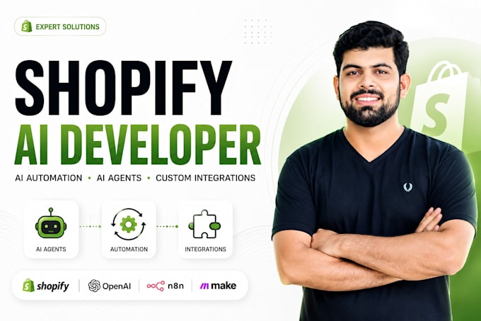 develop shopify ai automation, ai agents, and shopify custom integrations