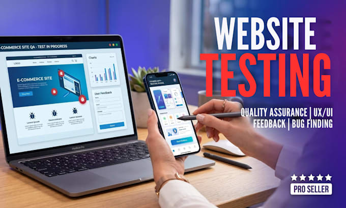 do website testing, user testing and report bug