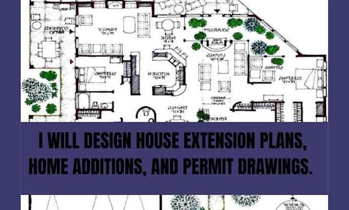 design house extension plans, home additions, and permit drawings