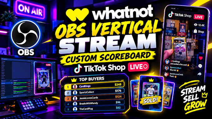 set up whatnot obs vertical stream with custom scoreboard and tiktok shop live