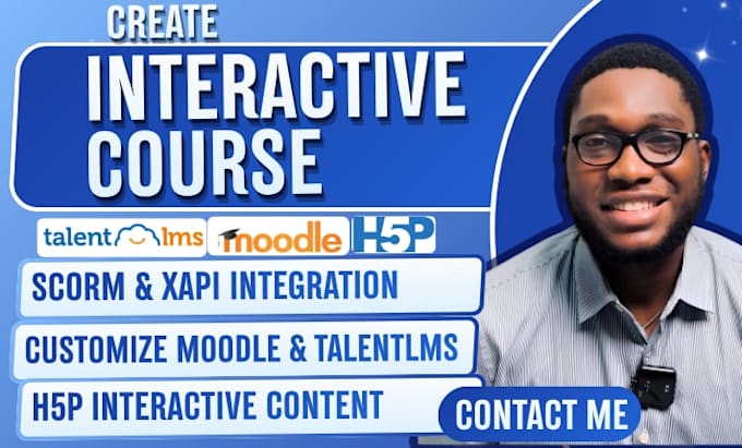 create interactive course, scorm xapi integration, setup talentlms, moodle h5p