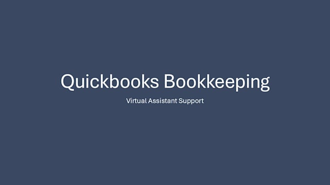 do quickbooks bookkeeping and virtual admin support