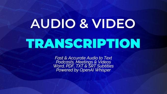 transcribe audio and video to text with high accuracy
