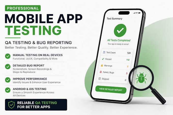 do professional mobile app testing, QA testing and bug reporting