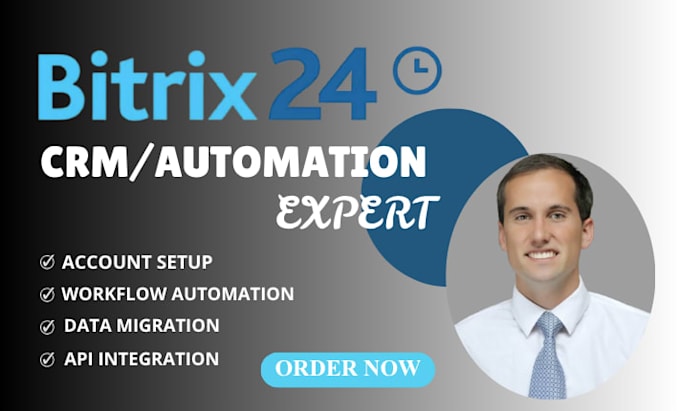 setup bitrix24 crm , integration, lead management ,tailored solutions, support