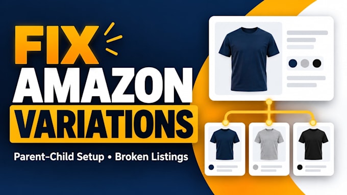 amazon parent child variations or fix broken variation listings