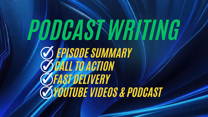 write professional podcast show notes and episode summaries