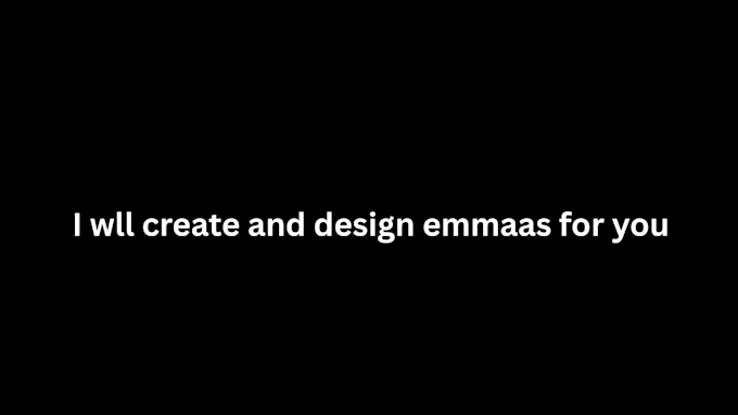 create and design emmaaol for you