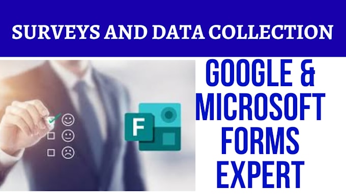 create professional google forms, microsoft forms, and jotform for you