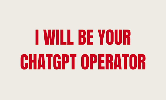 be your chatgpt operator for your business